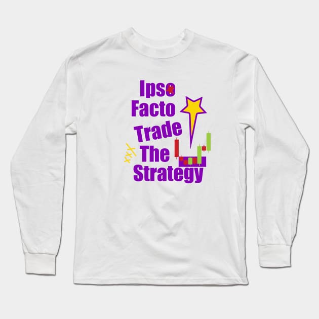 Forex Trading Facto Long Sleeve T-Shirt by Proway Design